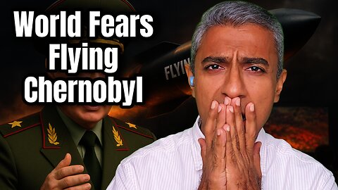 Putin Sparks World War III Fears with “Flying Chernobyl” Nuclear Missile Boast