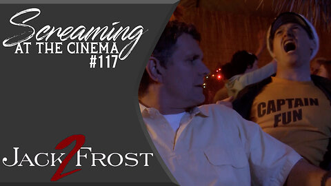 Christmas in Paradise | Jack Frost 2 | Screaming at the Cinema #117