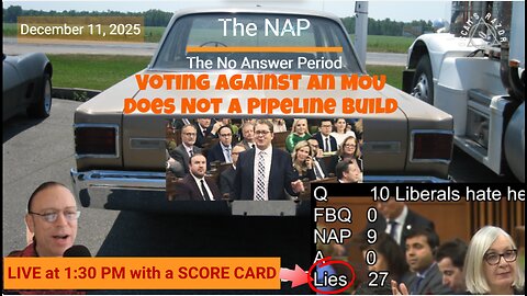 Question Period – December 11, 2025 – The NAP