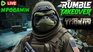 🔴LIVE-Escape From Tarkov - Road to Max Trader's - #RumbleTakeover