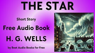 The Star - A Short Story - by H. G. Wells - Best Audio Books for Free