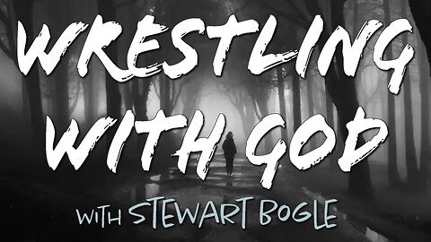 Wrestling With God - Stewart Bogle on LIFE Today Live