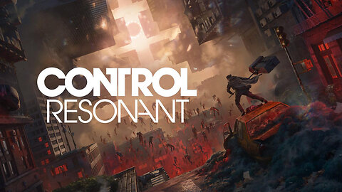 CONTROL Resonant (2026) | Gameplay Trailer
