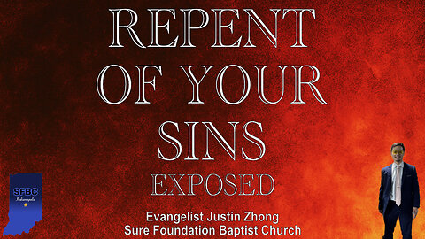 Repent of Your Sins Exposed | Evangelist Justin Zhong