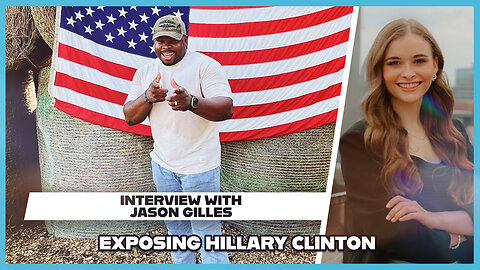 Hannah Faulkner and Jason Gilles | EXPOSING HILLARY CLINTON