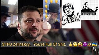 Zelinskyy Claims Ukraine Has No Chance Without USA. 🖕🙄🤪😈💩🇺🇦