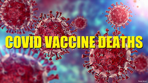 COVID VACCINE DEATHS NOT MENTIONNING MANY MORE INJURIES