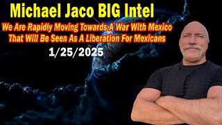 Michael Jaco BIG Intel Jan 25: "We Are Rapidly Moving Towards A War! Breaking News By Michael Jaco"