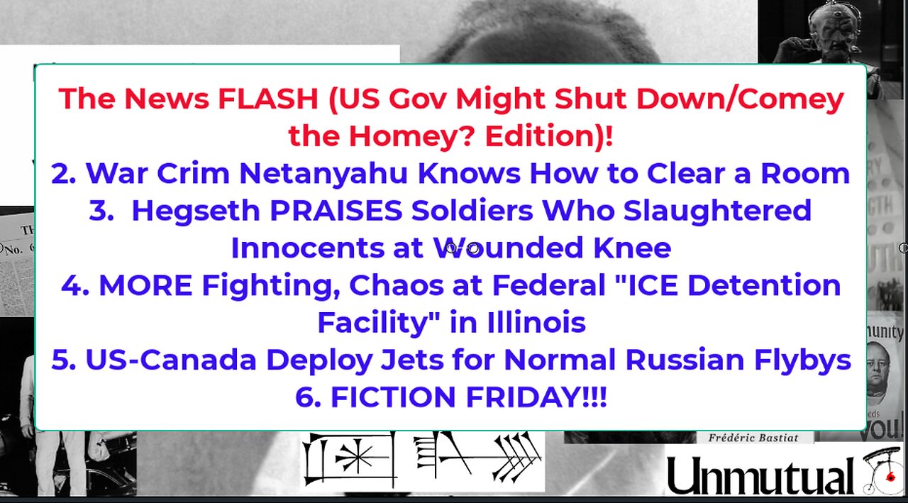 Liberty Conspiracy Live 9-26-25 Comey, Gov Shutter? Netanyahu UN, Hegseth Horror, Fiction