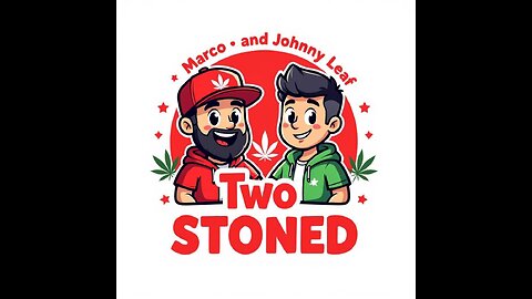 two stoned live episode 99