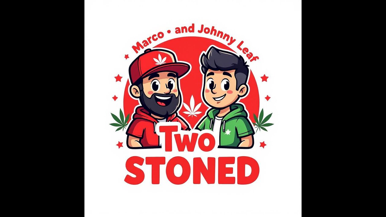 two stoned live episode 99