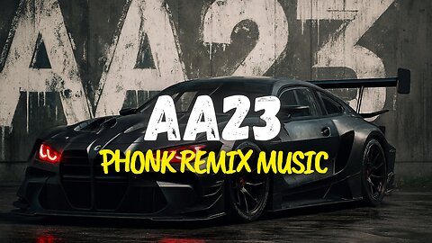 AA23 Theme X Phonk mix music