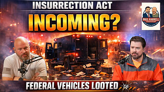 Insurrection Act Incoming? Leftwing Revolutionaries Loot Federal Vehicles