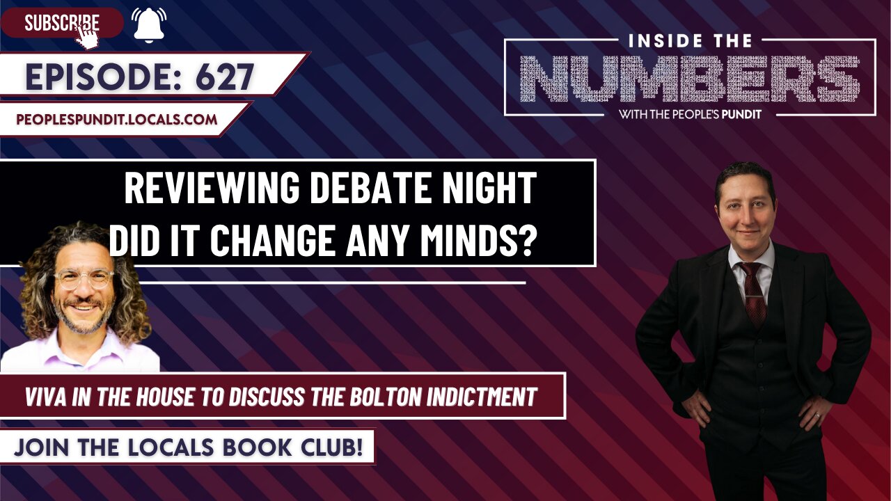 Reviewing Debate Night and the Bolton Indictment | Inside The Numbers