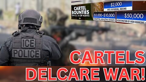 Cartels Put $50K Bounties on ICE Agents — This Is WAR