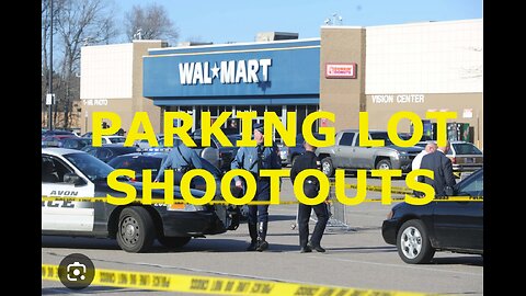 Shootouts in Mall Parking Lots