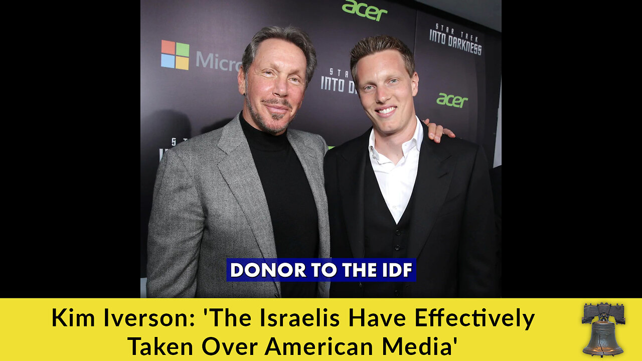 Kim Iverson: 'The Israelis Have Effectively Taken Over American Media'