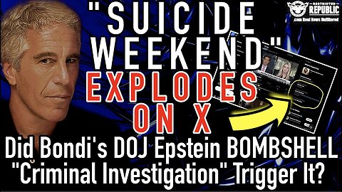 Explosive Weekend on X! Did Bondi’s DOJ Epstein Bombshell Trigger a Criminal Investigation?