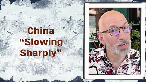 China Slowing Sharply