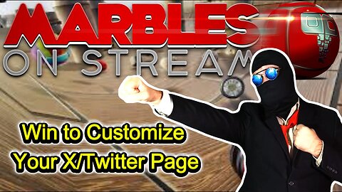 Win Marbles On Stream To Customize Your X/Twitter Page! ( Need Twitch Account To Participate)