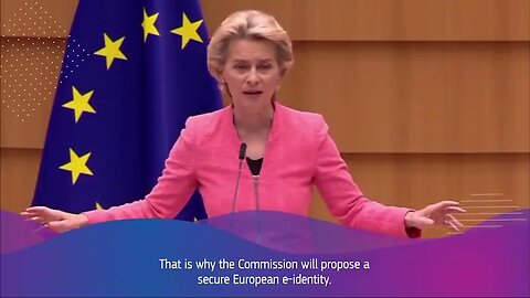 Unelected EU Head, Ursula von Der Leyen, Asserts the Need for an EU-Wide Digital ID