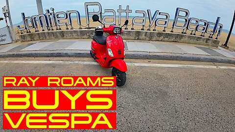 Ray Roams Buys A Vespa | Mityon Honda | Pattaya | Thailand 🇹🇭