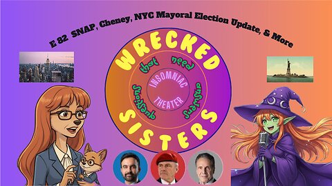 E 82 SNAP, Cheney, NYC Mayoral Election Update, & More