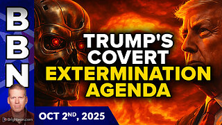 Trump's covert EXTERMINATION agenda