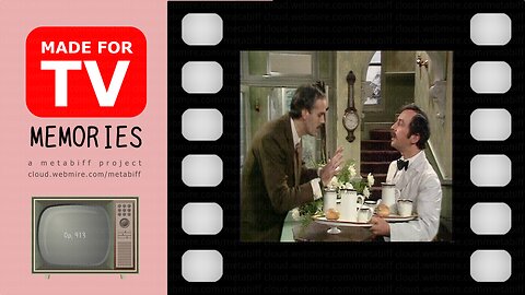 Fawlty Towers ･ Made For TV Memories ･ a metabiff project