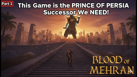 Part 1 | THE NEW PRINCE OF PERSIA?! | Blood of Mehran | Gameplay | Walkthrough