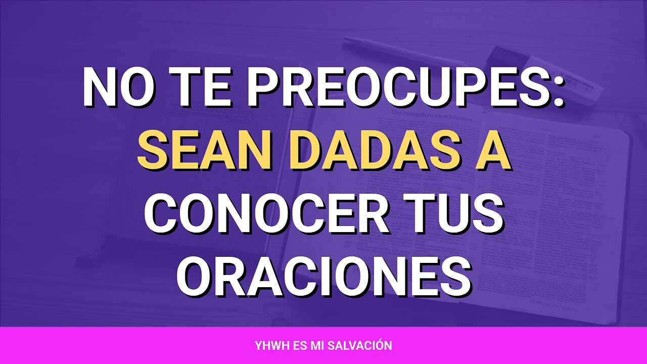 🌱 ️No te preocupes: Sean dadas a conocer tus oraciones | Filipenses 4:6-7