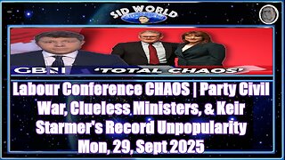 Labour Conference CHAOS Party Civil War, Clueless Ministers, & Keir Starmer's Record Unpopularity