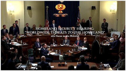 ICYMI Noem in the Hotseat: Homeland Security Hearing - “Worldwide Threats to the Homeland”