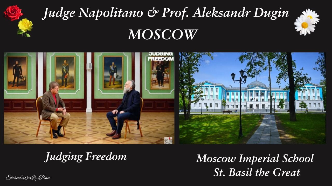 [ EXCLUSIVE ] - Judge Napolitano w/ Prof. Aleksandr Gelyevich Dugin {Moscow, Russia} - pt.1