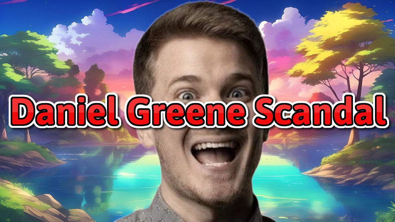 Daniel Greene Scandal