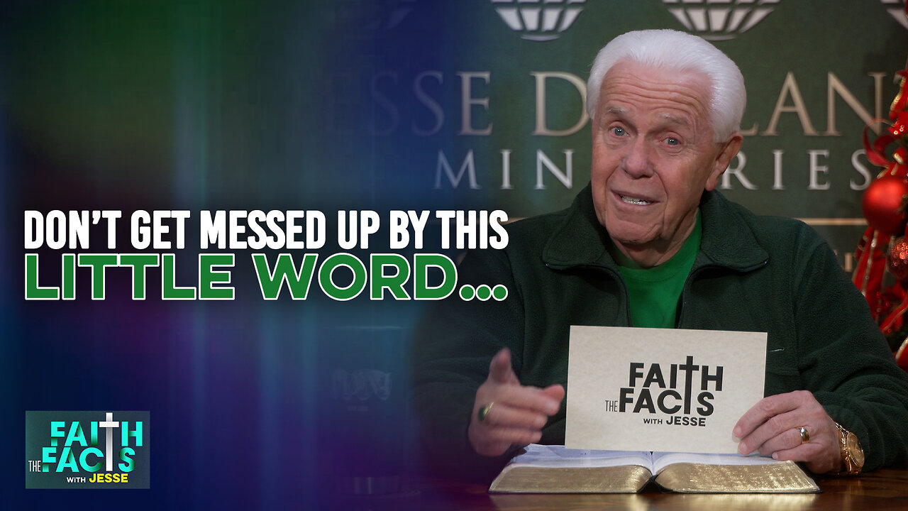 Faith The Facts With Jesse: Don’t Get Messed Up By This Little Word…