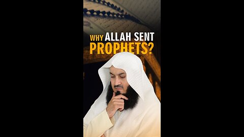 Why Allah Sent Prophets?