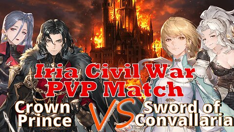 Iria Civil War: Crown Prince VS Sword of Convallaria