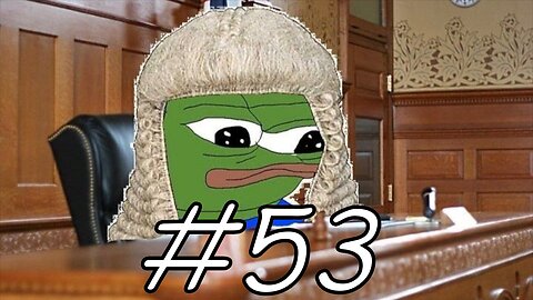 #53 - Judicial Jest