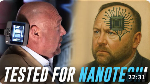 BREAKING VIDEO: Alex Jones Tested For Implantable Microchips / Self-Assembling Nanotech!