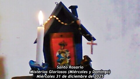 Santo Rosario - Misterios Gloriosos - (Miércoles y Domingo) - Miércoles 31 de diciembre de 2025