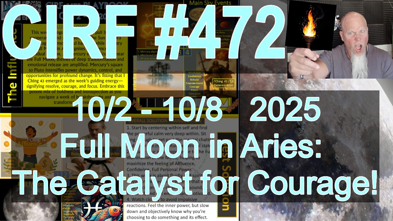 CIRF #472 The Courageous Aries Full Moon! 10/2 - 10/8 2025