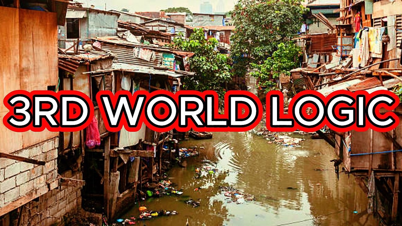 3rd World Logic 😵‍💫