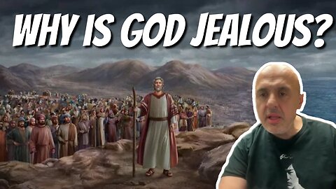 Why does Bible say God is a JEALOUS GOD? | Sam Shamoun