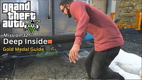 GTA 5 - Deep Inside (Gold Medal Guide)