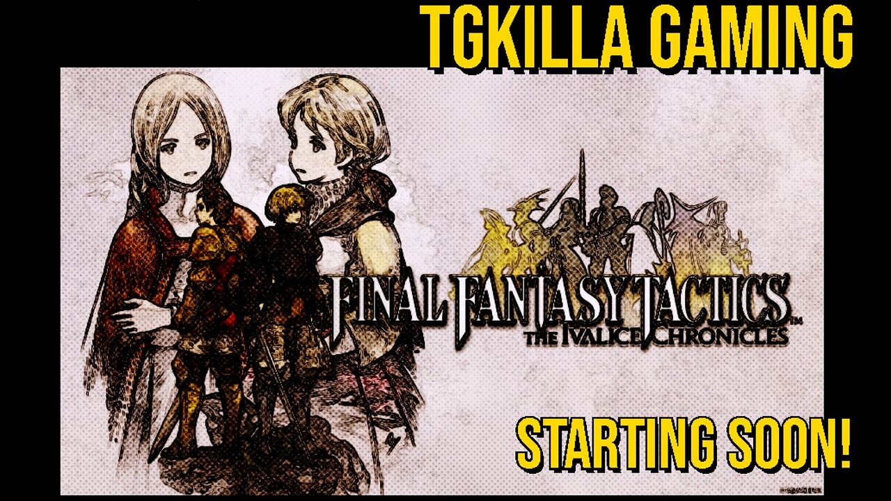 Final Fantasy Tactics - The Ivalice Chronicles - First Playthrough