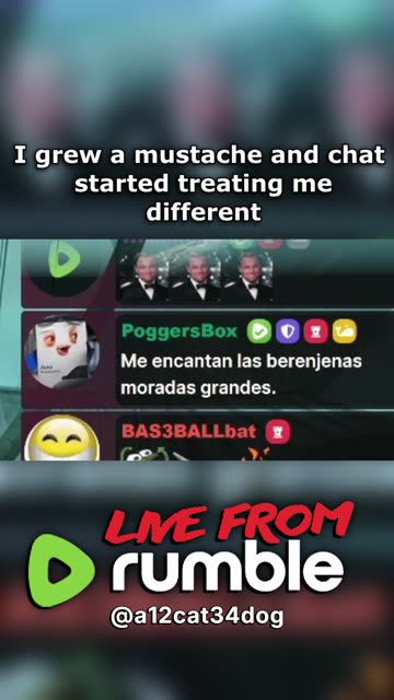 I grew a mustache and chat started treating me different