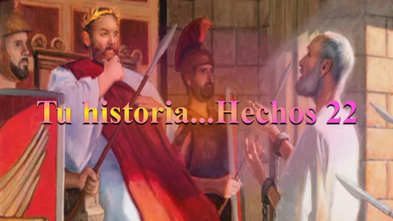 Tu Historia....Devocional_ Hechos 22