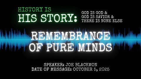 Joe Blackmon - History is His Story: Remembrance of Pure Minds