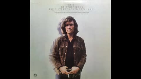 KRIS KRISTOFFERSON - The Silver Tongued Devil and I